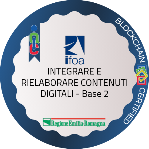 INTEGRARE E RIELABORARE CONTENUTI DIGITALI - Base 2